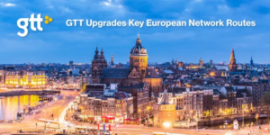 GTT opgraderer centrale ruter i europæiske netværk for at imødekomme voksende efterspørgsel