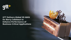 GTT leverer global SD-WAN til Barry Callebaut til forbedring af ydeevnen af forretningskritiske applikationer