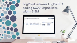 LogPoint lanserer LogPoint 7 og legger til SOAR-funksjonalitet i SIEM-løsningen