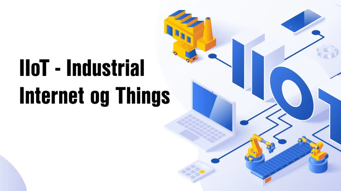 IIoT – Industrial Internet of Things – Hvad er det? Hvilke produkter har vi? Klik for at læse mere