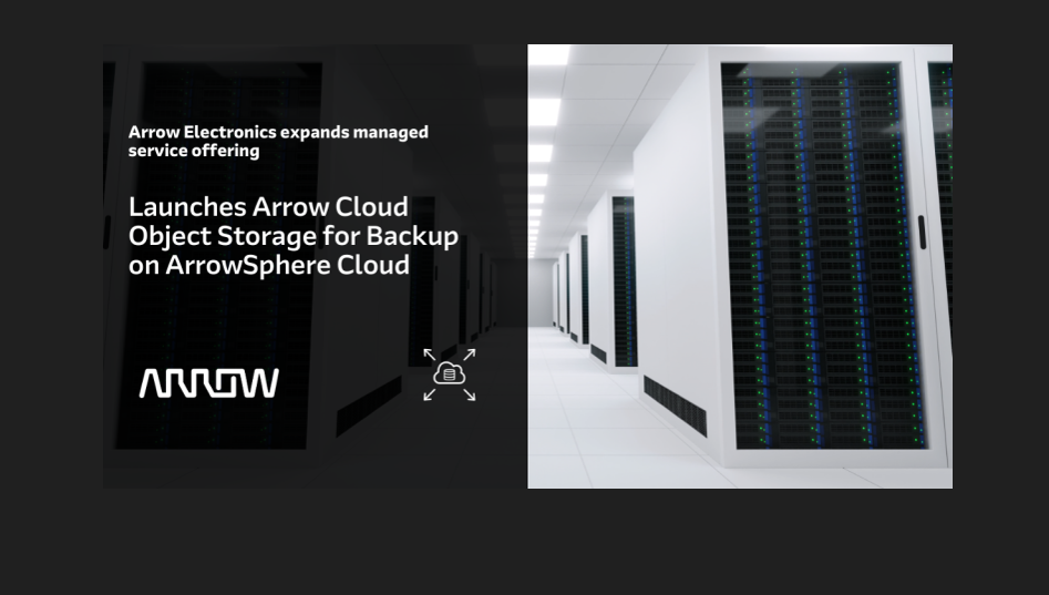 Arrow Electronics annoncerede i dag lanceringen af Arrow Cloud Object Storage til Backup